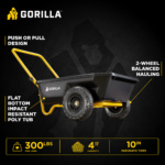 Black Gorilla utility cart with yellow handle, text: Push or Pull Design, 2-Wheel Balanced Hauling, Flat Bottom Impact Resistant Poly Tub, 300 lbs Max Load, 4 cu ft Capacity, 10 in Pneumatic Tires.